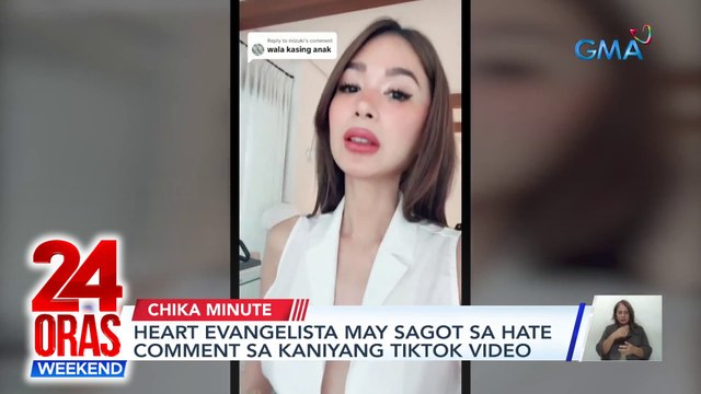 Heart Evangelista may sagot sa hate comment sa kaniyang Tiktok video | 24 Oras Weekend