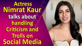 Exclusive Interview: Actress Nimrat Kaur talks about handling Trolls and her Future Projects