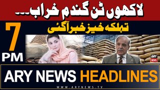 ARY News 7 PM Headlines 18th May 2024 | Wheat Scandal - Alarming News