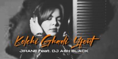 DJ Ash Black - Kolchi Ghadi Yfout (feat. Jihane)