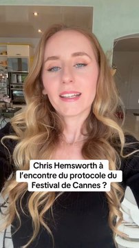 Chris Hemsworth à l’encontre du protocole du Festival de Cannes ? ✨