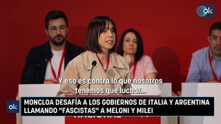 Moncloa desafía a los gobiernos de Italia y Argentina llamando fascistas a Meloni y Milei