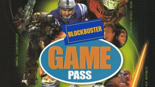 Blockbuster Game Pass