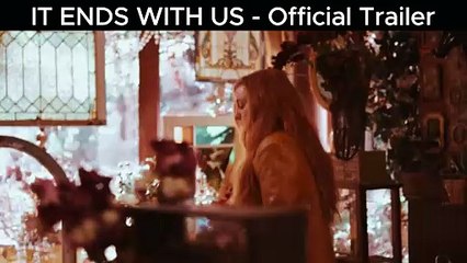 IT ENDS WITH US 🎬 Official Trailer – A Heartfelt Romantic Drama