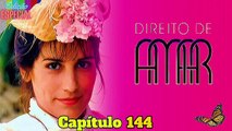 Joana Afirma Para Berenice Que Mentiu Para Rosália  | Direito De Amar  1987. Capítulo 144. Veja Completo ~>