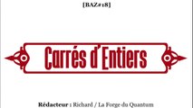 BAZ#18 - Carrés d'Entiers...