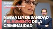 Las Noticias de La Trinchera. Nueva Ley de Sanidad y el aumento de la criminalidad