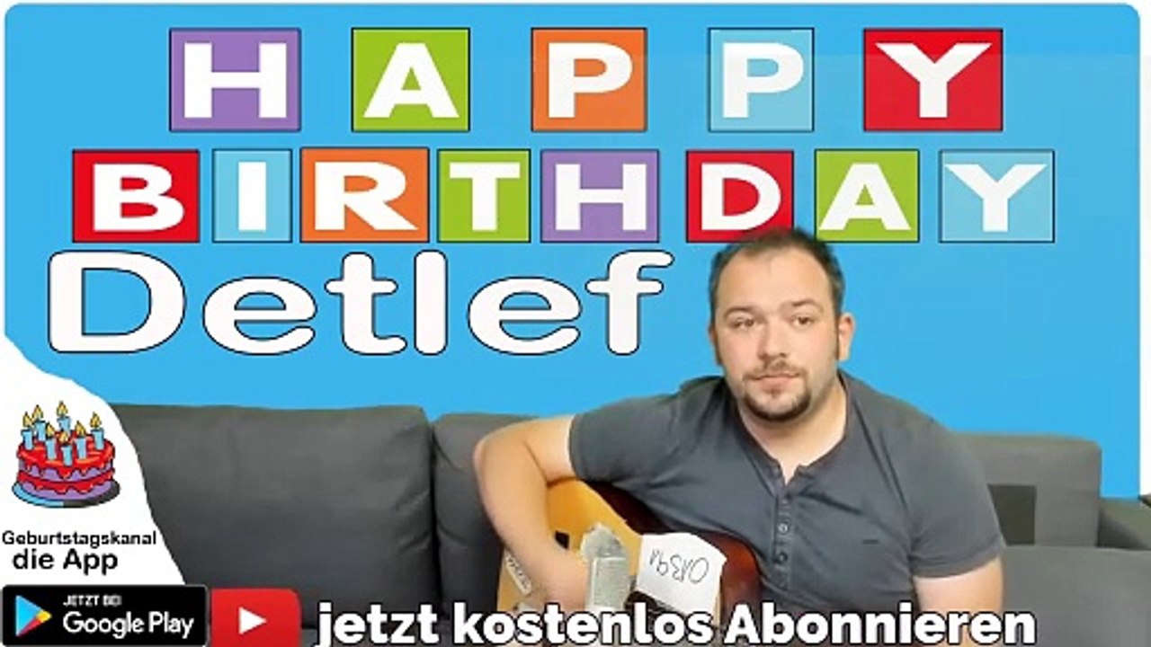 Happy Birthday, Detlef! Geburtstagsgrüße an Detlef