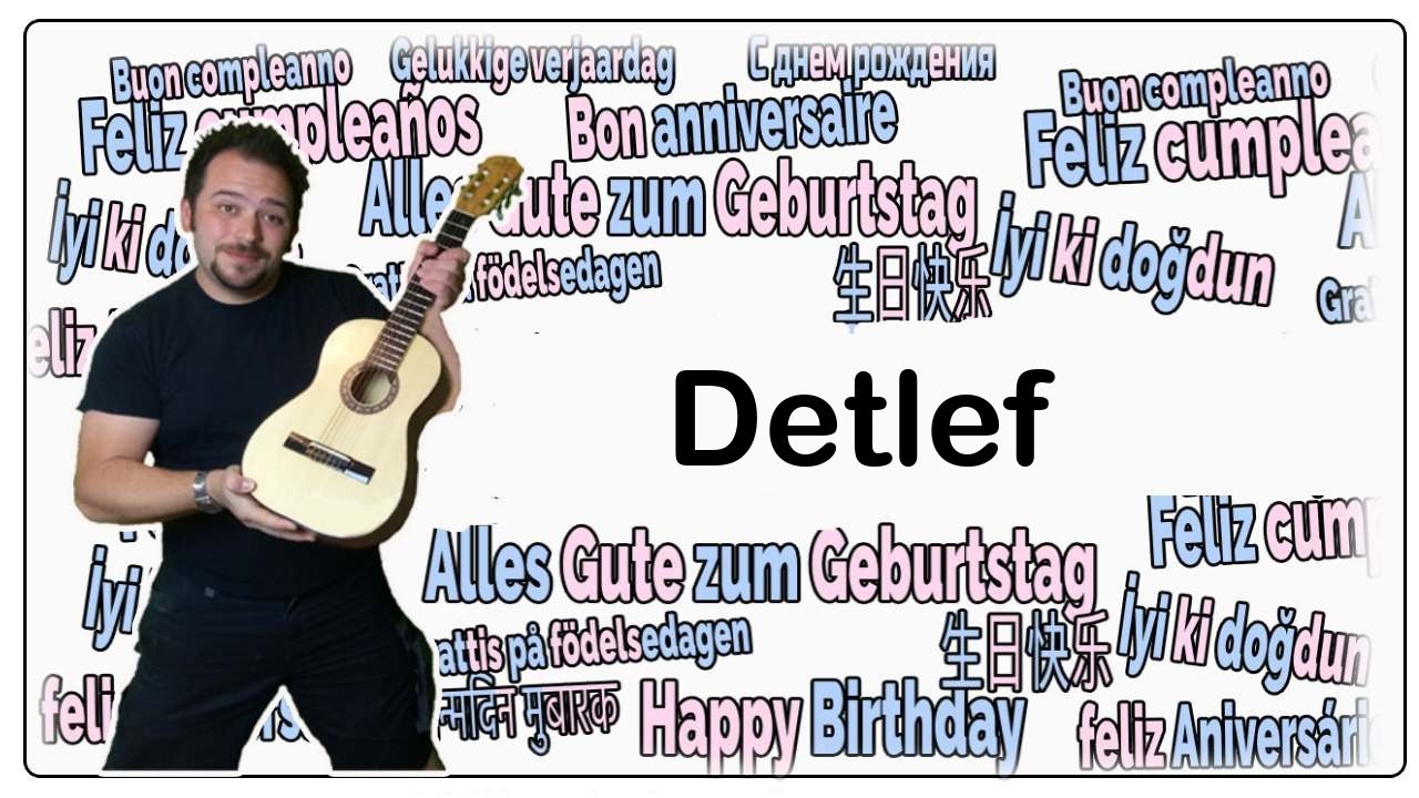 Happy birthday, detlef! geburtstagsgrüße an detlef