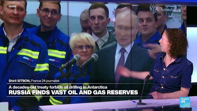 Russia finds vast oil and gaz reserves in Antarctica, where a decades-old treaty forbids oil drilling