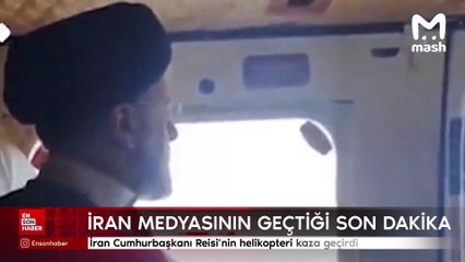 İran Cumhurbaşkanı Reisi'nin helikopteri kaza geçirdi