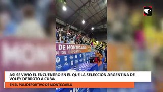 Asi se vivió el encuentro en el que la Selección Argentina de Vóley derrotó a Cuba