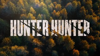 Hunter Hunter Bande-annonce (DE)