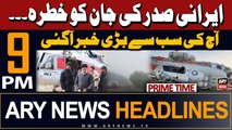ARY News 9 PM Headlines 19th May 2024 | Prime Time Headlines