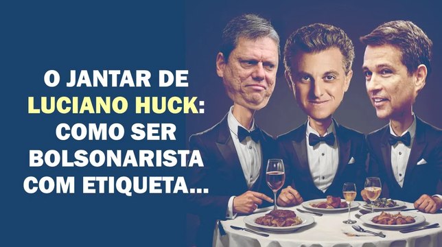 LUCIANO, TARCÍSIO E CAMPOS NETO: PELA VELHA POLÍTICA DAS ELITES BRASILEIRAS... | Cortes 247