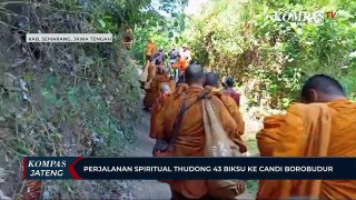 Perjalanan Spiritual Thudong 43 Biksu Ke Candi Borobudur