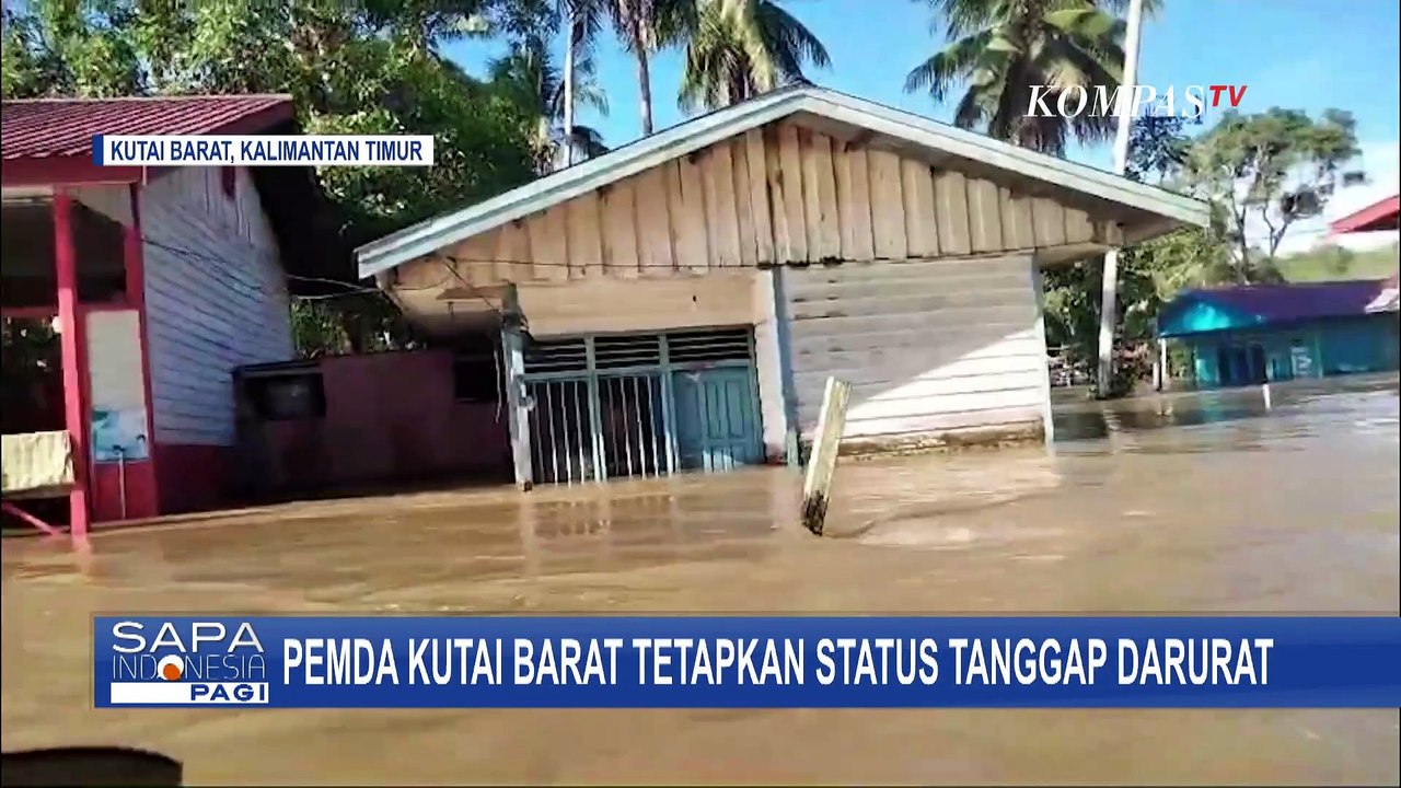 Banjir Kiriman Mahakam Ulu Meluas, Pemda Kutai Barat Tetapkan Status Tanggap darurat Bencana