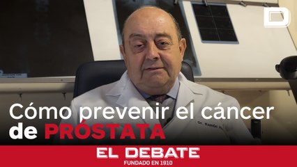 Cómo prevenir el cáncer de próstata, con el doctor Abasc