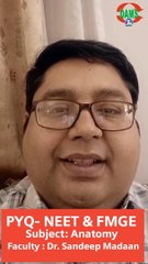 PYQ KA BAAP Ultimate Revision Session NEET PG & FMGE | Anatomy || Dr. Sandeep Madaan