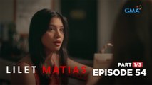 Lilet Matias, Attorney-At-Law: The party girl’s major heartbreak! (Full Episode 54 - Part 1/3)