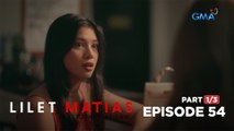Lilet Matias, Attorney-At-Law: The party girl’s major heartbreak! (Full Episode 54 - Part 1/3)