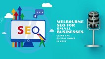 Melbourne SEO for Small Businesses Climb the Digital Ranks in 2024