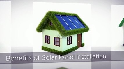 Understanding Benefits of Solar Panel Installation