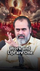 Work and Life are One || Acharya Prashant