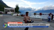 Sensasi Minum Kopi Arabika Gayo di Pinggir Danau