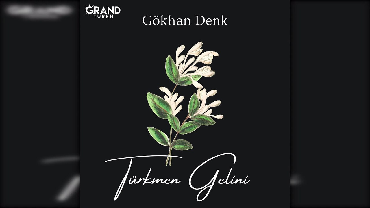 Gökhan Denk - Türkmen Gelini