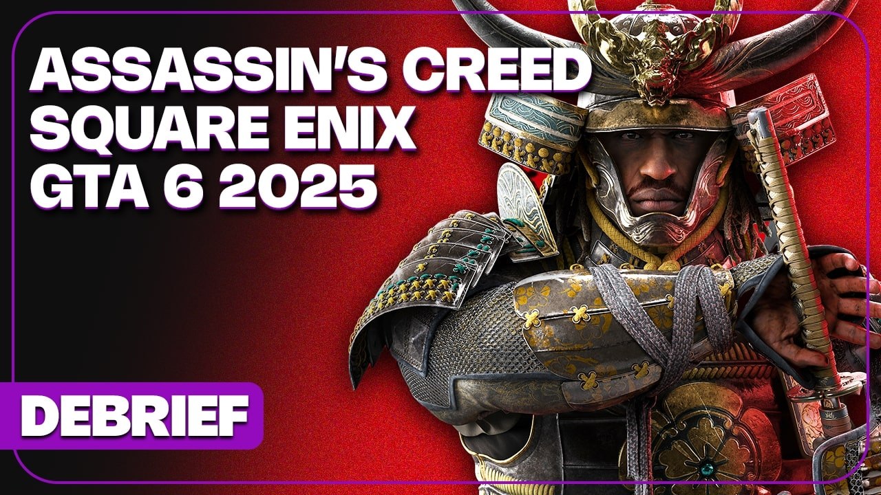 Débrief' Assassin's Creed Shadows, GTA 6, Square Enix multiplateformes et nouveau PDG PlayStation