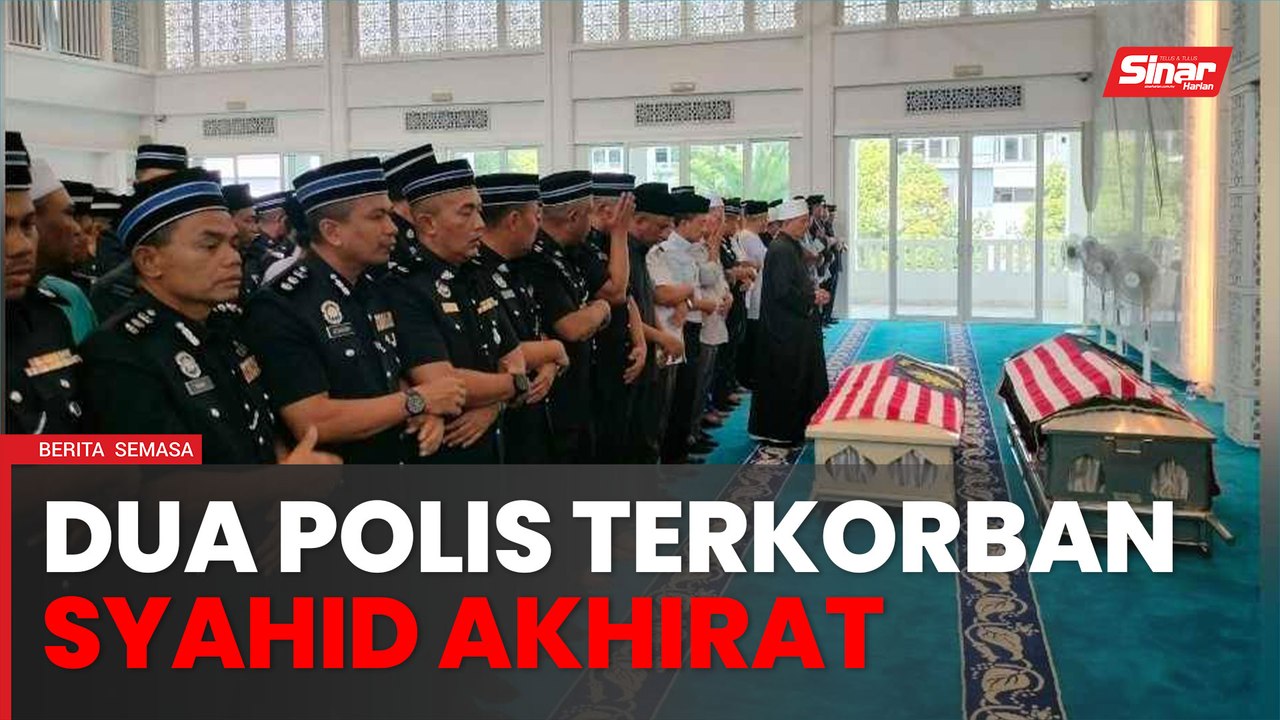 Syahid akhirat buat 2 anggota terkorban serangan Balai Polis Ulu Tiram