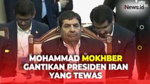 Ayatollah Khamenei Tunjuk Mohammad Mokhber sebagai Presiden Iran