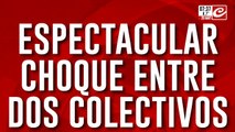Espectacular choque entre dos colectivos deja varias personas heridas