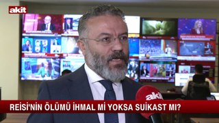 Akit TV Haber Koordinatörü Muharrem Coşkun ; Reisi'nin ölümü ihmal mi yoksa suikast mi?