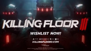Killing Floor 3 Official 15th Anniversary Developer Diary Trailer