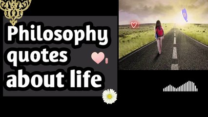 Philosophy quotes about life