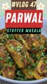 Parwal Stuffed Masala! ️ Tender parwal filled with a spicy, flavorful stuffing.