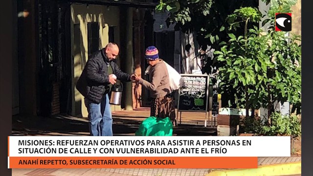 Misiones: Refuerzan operativos para asistir a personas en situación de calle y con vulnerabilidad ante el frío
