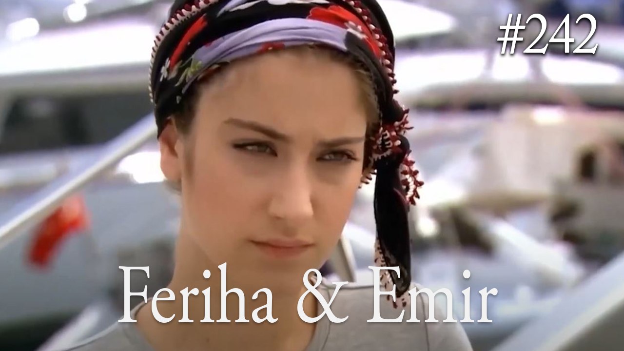 Feriha a Emir #242