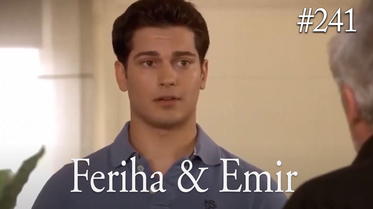 Feriha a Emir #241