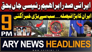 ARY News 9 PM Prime Time Headlines | 20th May 2024 | President Raisi dies - Iran Takes Big Decision