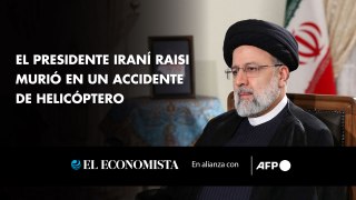 El presidente iraní Raisi murió en un accidente de helicóptero