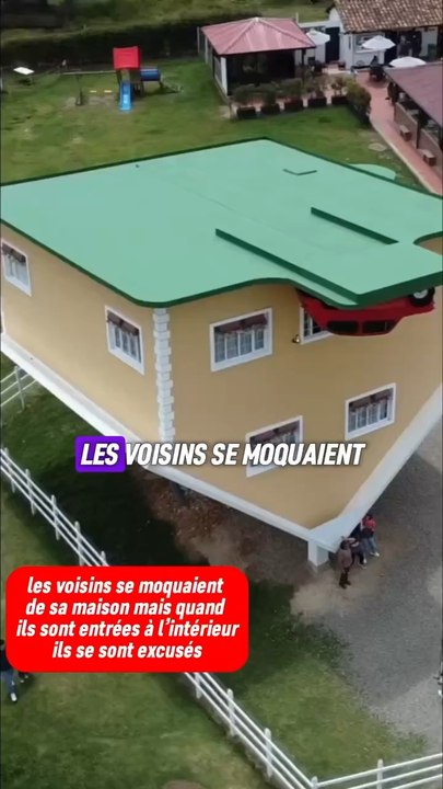 Il a construit sa maison a l’envers