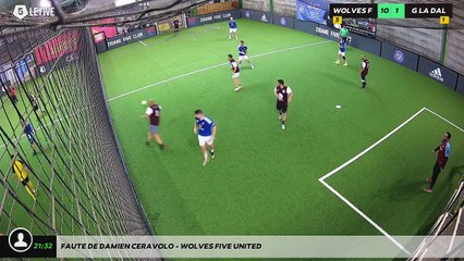 Faute de Damien Ceravolo - WOLVES FIVE UNITED