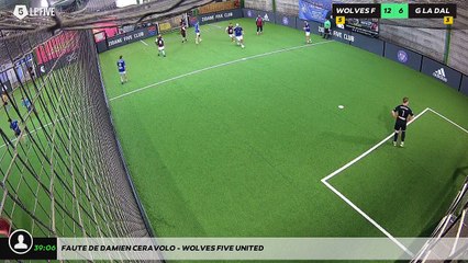 Faute de Damien Ceravolo - WOLVES FIVE UNITED