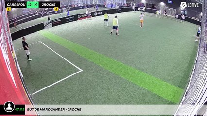 But de marouane 2r - 2roche