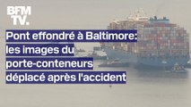 Pont effondré à Baltimore: les images du porte-conteneurs déplacé près de deux mois après l'accident