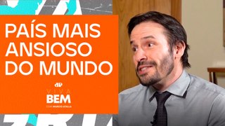 Dr. Fernando Fernandes dá detalhes sobre ansiedade no Brasil | VIVA BEM