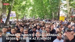 Ötnapos nemzeti gyász Iránban, kedden temetik az elnököt